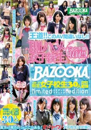 BAZX-050 Bazooka Cute Limited School Girls 30 People 240min Limited Edition